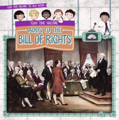 Team Time Machine Adds To The Bill Of Rights
