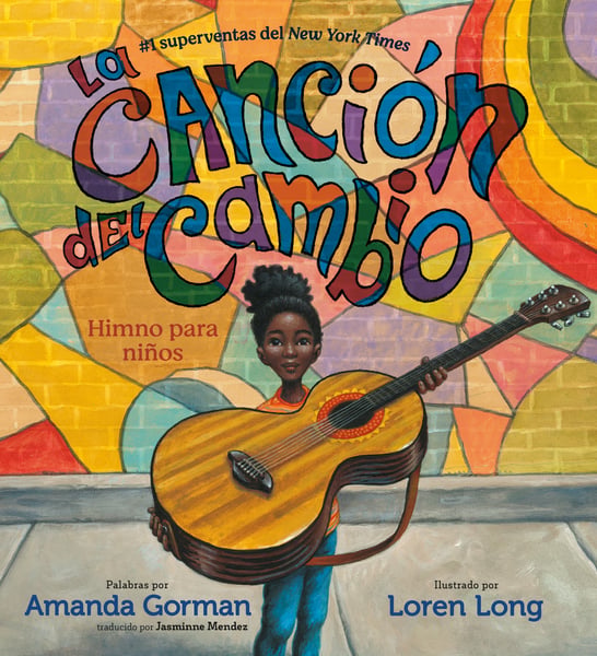 La Cancion Del Cambio (Change Sings: A Children's Anthem)
