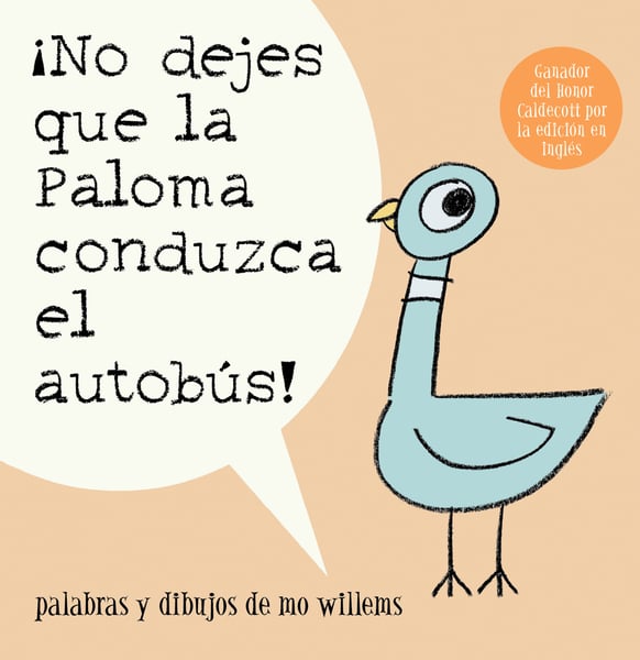 No Dejes Que La Paloma Conduzca El Autobus! (Don't Let The Pigeon Drive The Bus!)