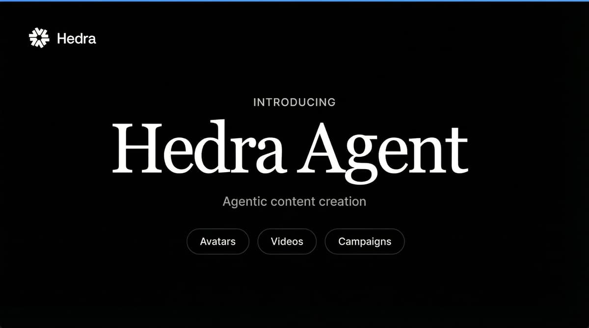 Title card reading "Introducing Hedra Agent, Agentic content creation" with buttons Avatars, Videos, Campaigns