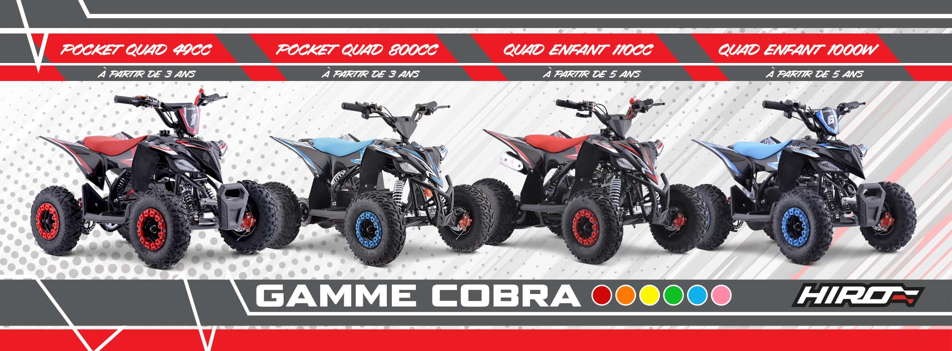 Gamme Hiro Cobra