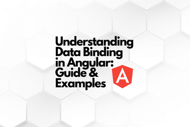 Understanding Data Binding in Angular: Guide & Examples