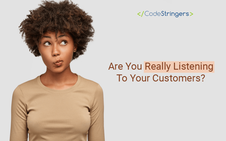 a woman is thinking that: are you really listening to your customer