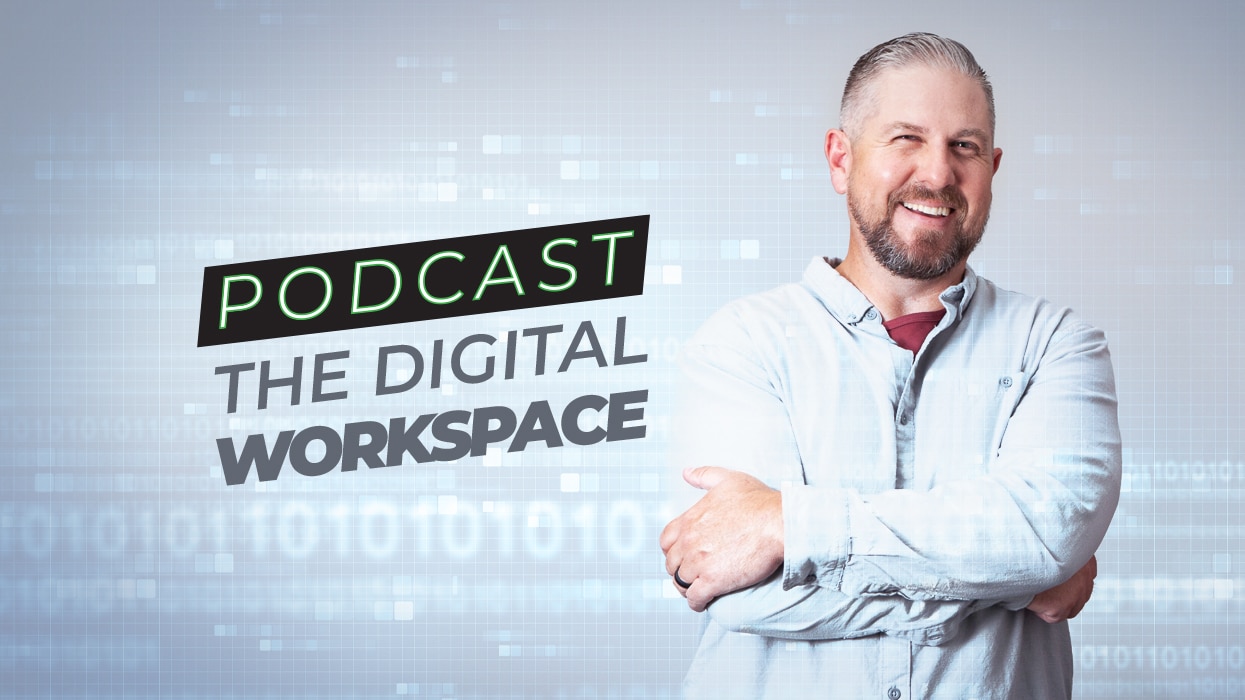 Podcast: The Digital Workspace