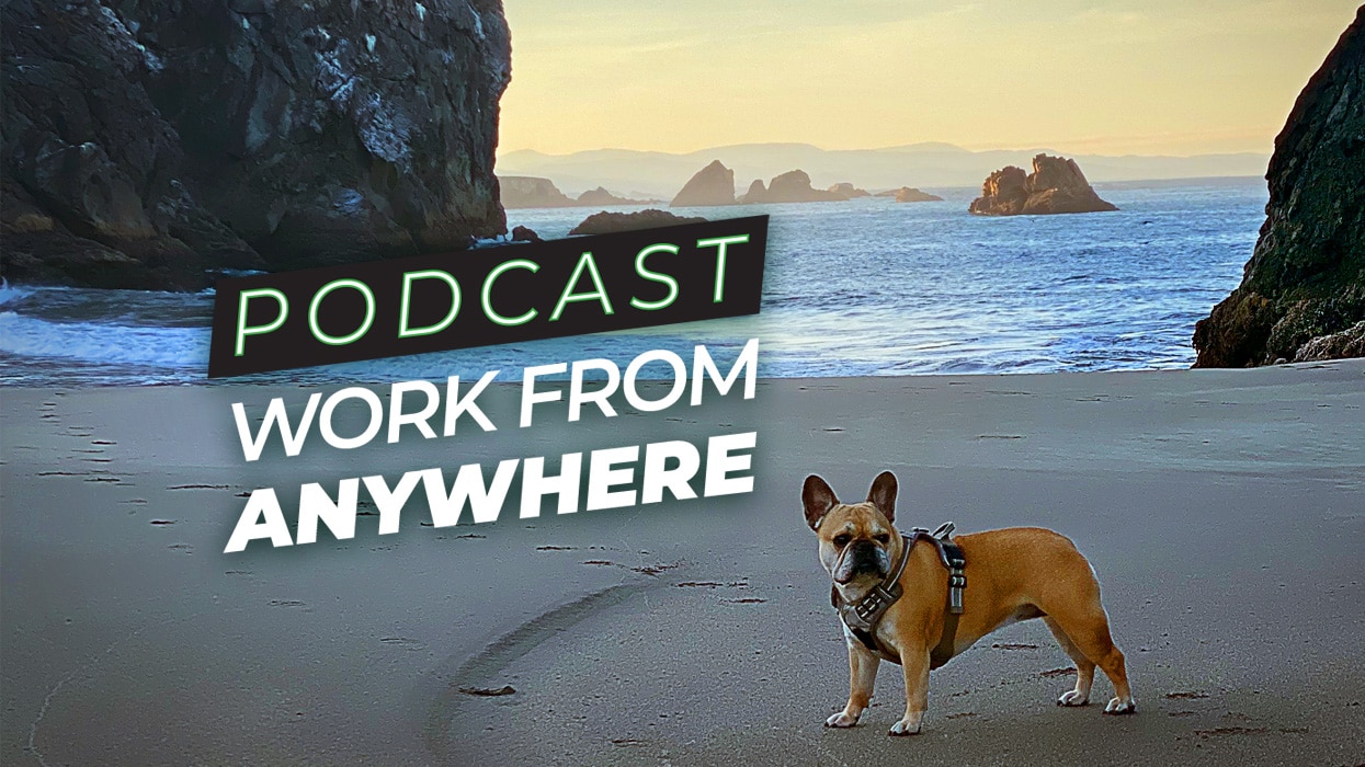 Podcast: Work From Anywhere