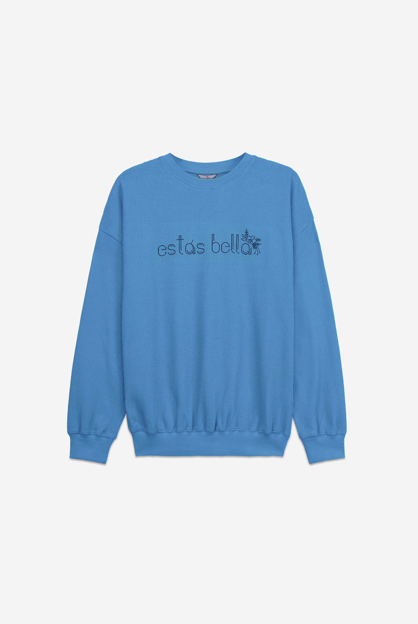Estás Bella Long Sleeve Sweatshirt