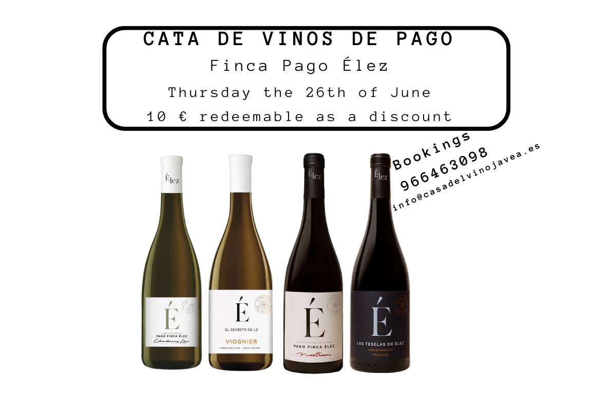 Cata de Vinos Pago Finca Eléz | Casa del Vino Javea