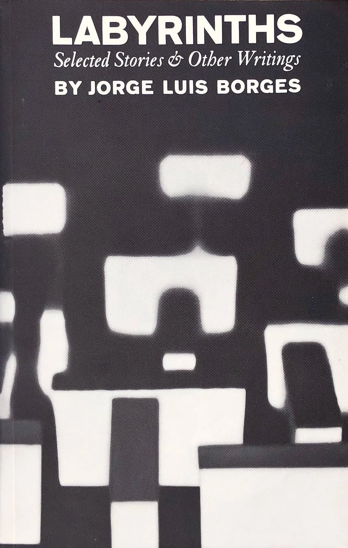 Labyrinths: Collected Stories and Other Writings, book cover