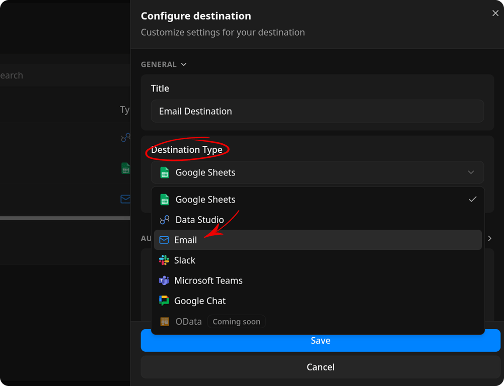 New destination dialog with the Destination Type dropdown open. Email is selected among the available options: Google Sheets, Data Studio, Email, Slack, Microsoft Teams, Google Chat, and OData (Coming soon)