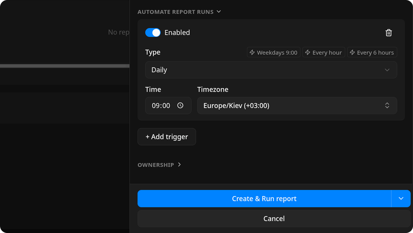 Report creation dialog showing the Automate Report Runs section with one active trigger configured: Daily type, 09:00 AM, America/New_York timezone. An Add trigger button is available below to add more triggers