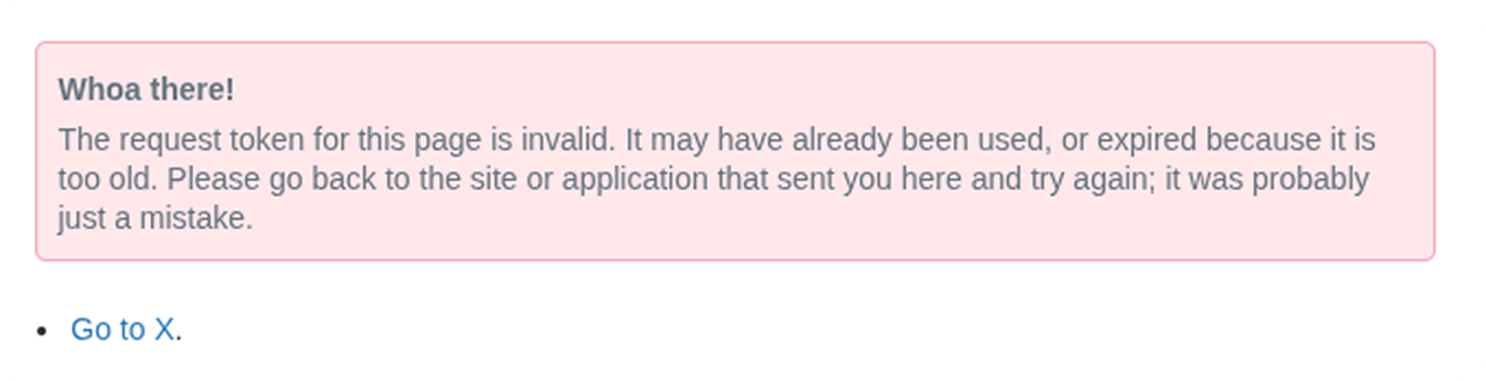 X error page showing "Whoa there! The request token for this page is invalid" message