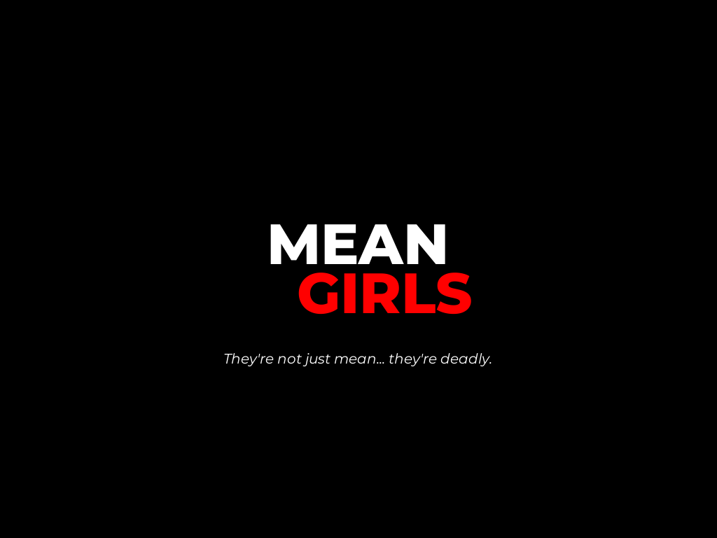 Mean Girls: Reflections of Fear
