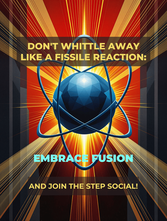 Fusion Revolution: Join the STEP Movement!