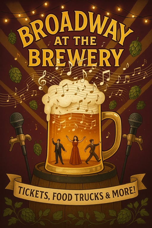Broadway at the Brewery: A Night of Music & Brews!
