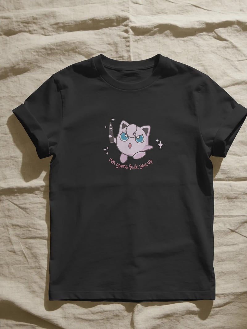 Jigglypuff Gonna F*ck You Up Unisex Siyah Tişört