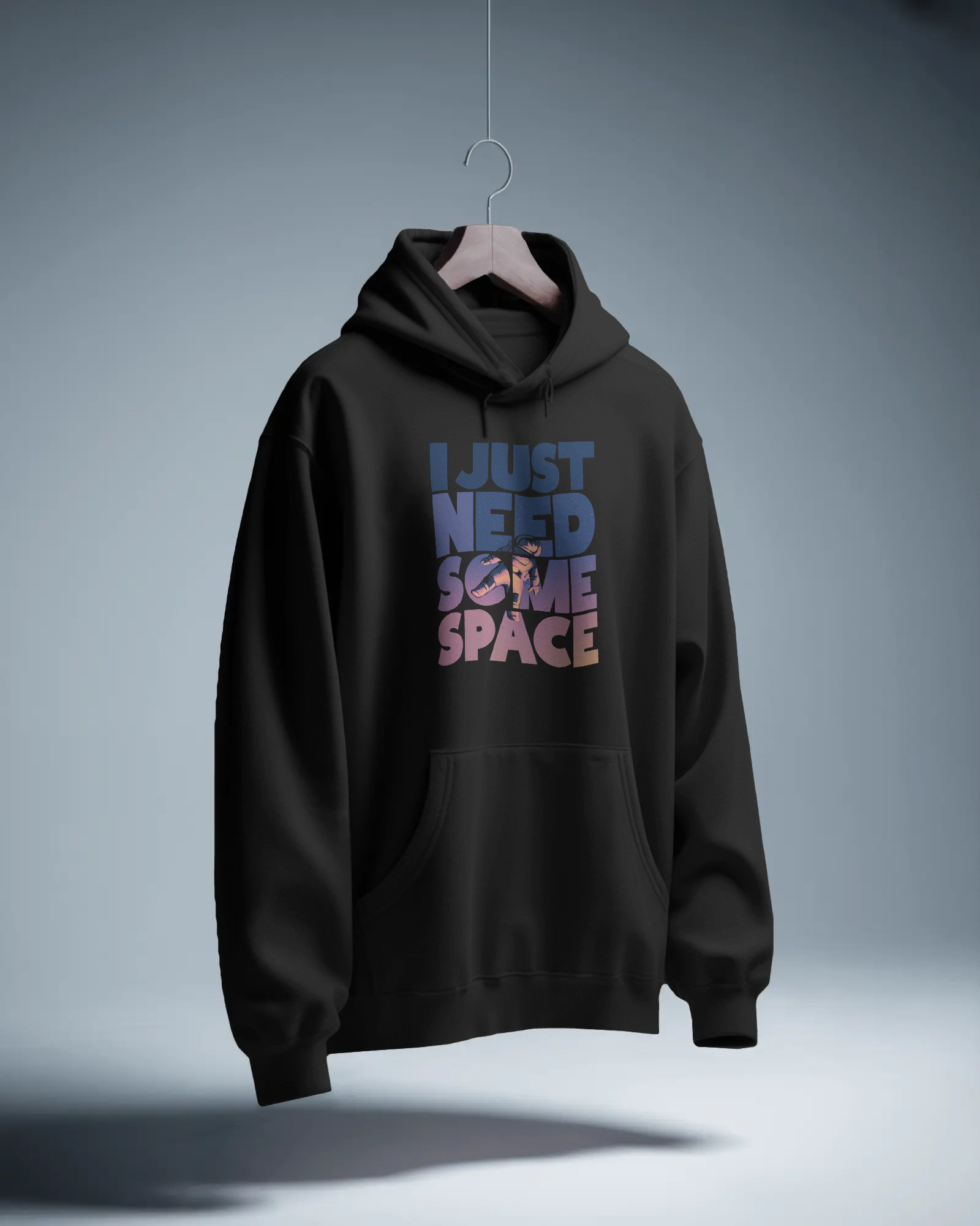 I Just Need Some Space Siyah Kapüşonlu Sweatshirt