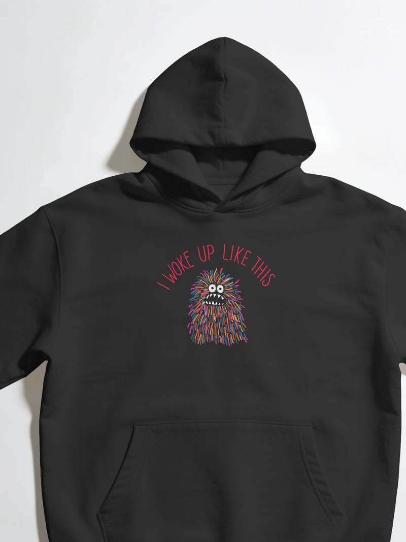 I Woke Up Like This Siyah Kapüşonlu Sweatshirt