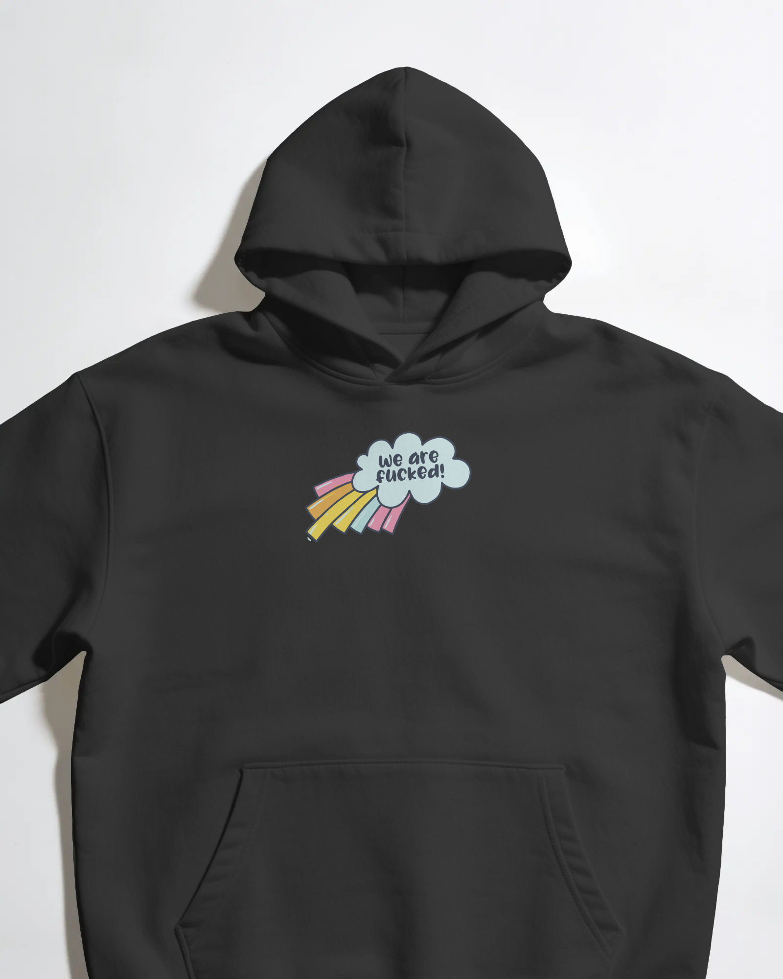 We Are F*cked Unisex Siyah Kapüşonlu Sweatshirt