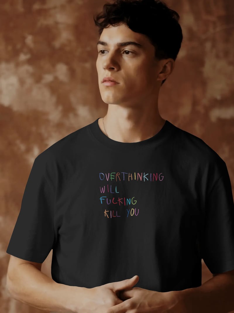 Overthinking Siyah Tişört