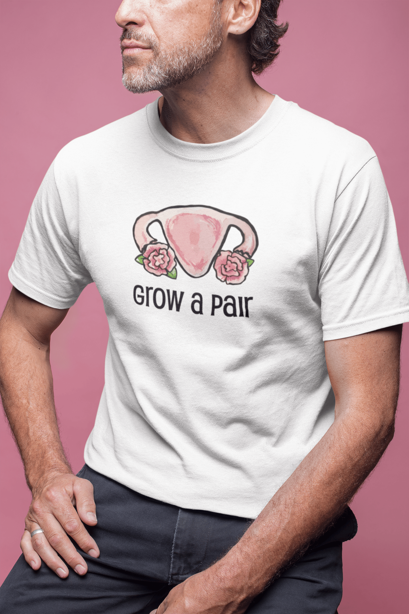 Grow a Pair Beyaz Tişört