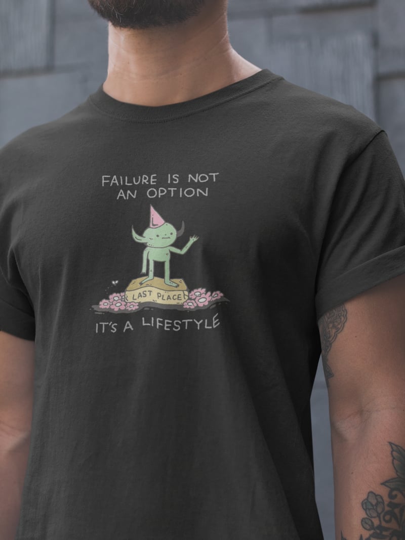 Failure is not an Option Unisex Siyah Tişört