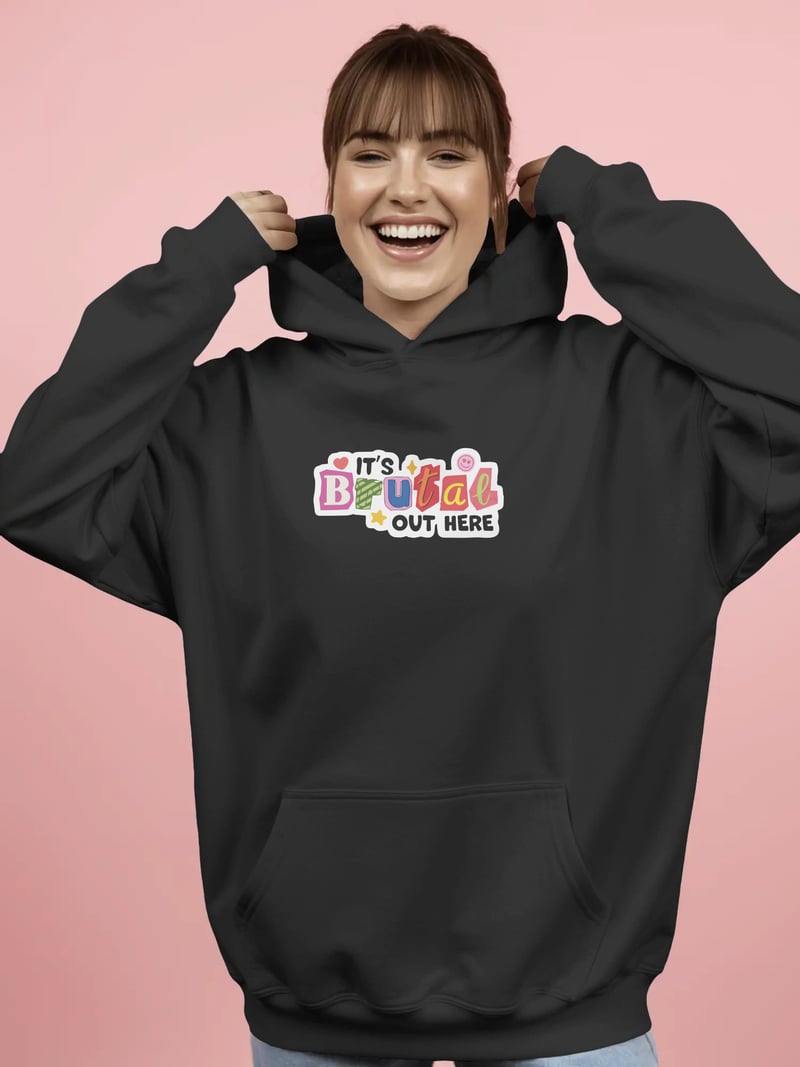 Brutal Out There Kapüşonlu Sweatshirt