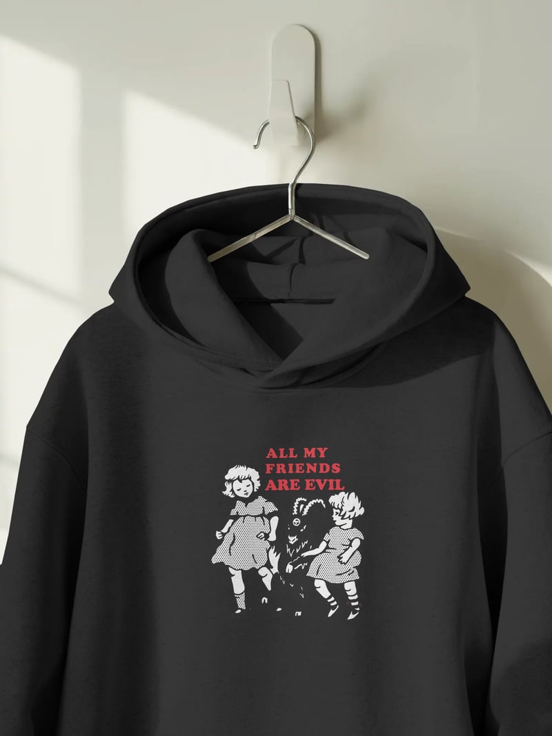 All my Friends Are Evil Kapüşonlu Sweatshirt