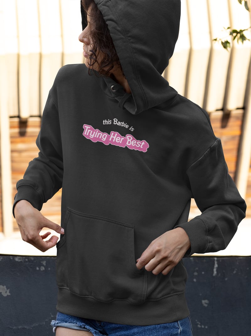 Trying Her Best Unisex Kapüşonlu Sweatshirt