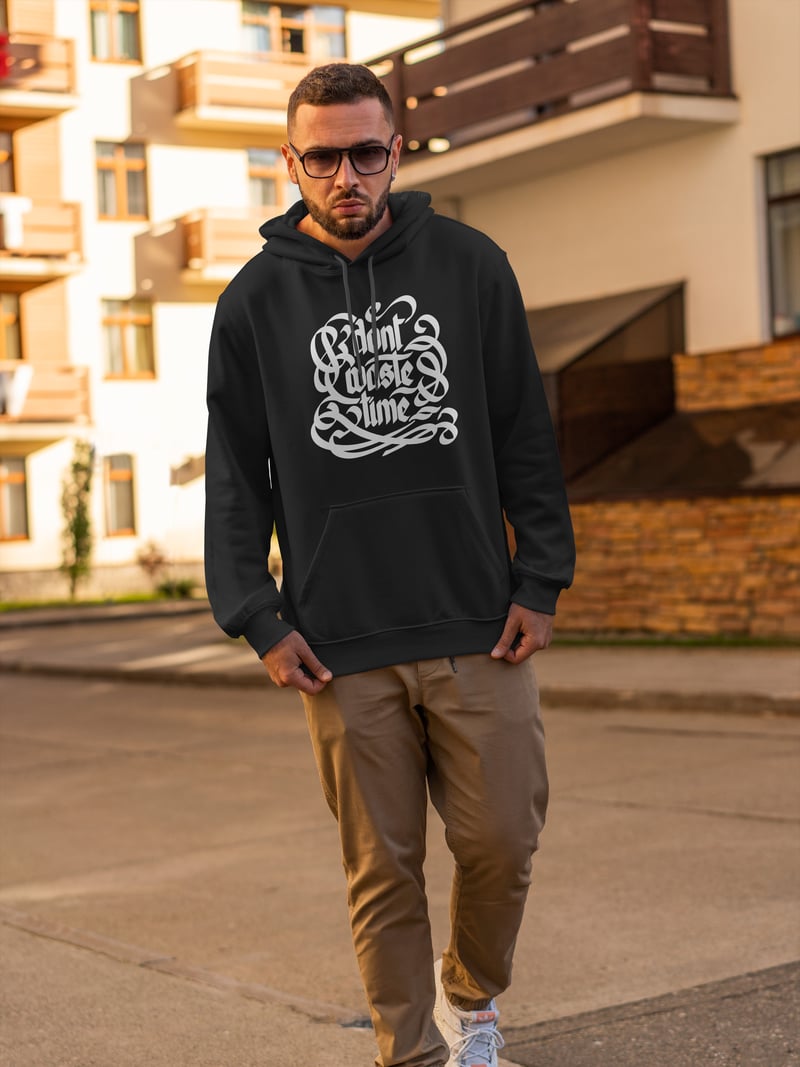 Don't Waste Time Kapüşonlu Unisex Sweatshirt