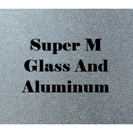 Super M Glass and Aluminum
