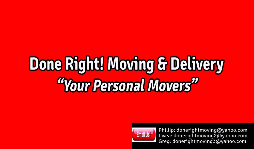 Done Right! Moving & Delivery