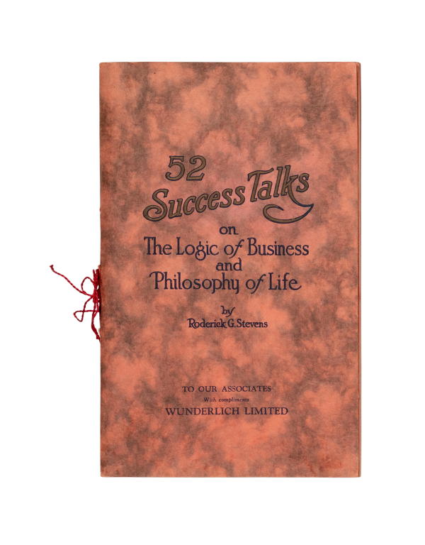 '52 Success Talks on The Logic of Business and Philosophy of Life' booklet by Roderick G Stevens for Wunderlich, 1929