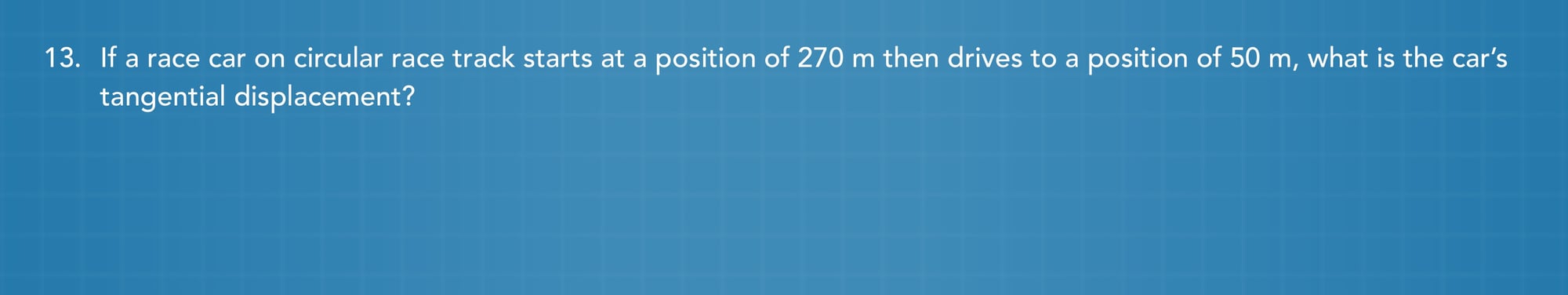 Circular motion practice problem 13