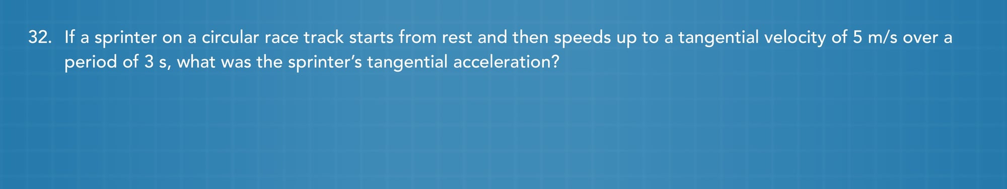 Circular motion practice problem 32
