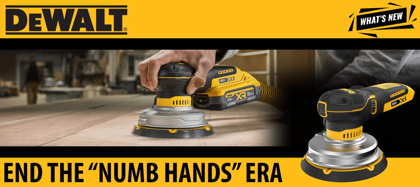 End the &ldquo;Numb Hands&rdquo; Era: DEWALT&rsquo;s New 20V MAX* XR Random Orbital Sanders Are Here to Save Your Joints