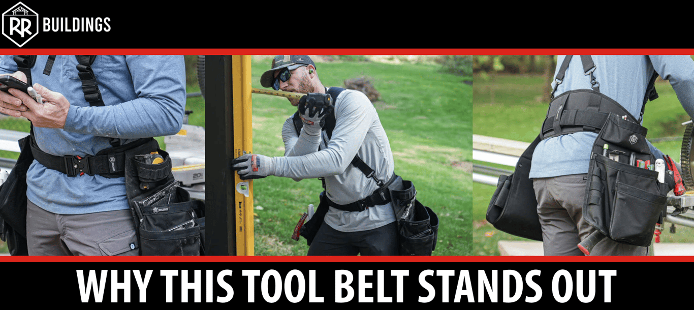 Built by a Builder: Why the RR Buildings Tool Belt Stands Out