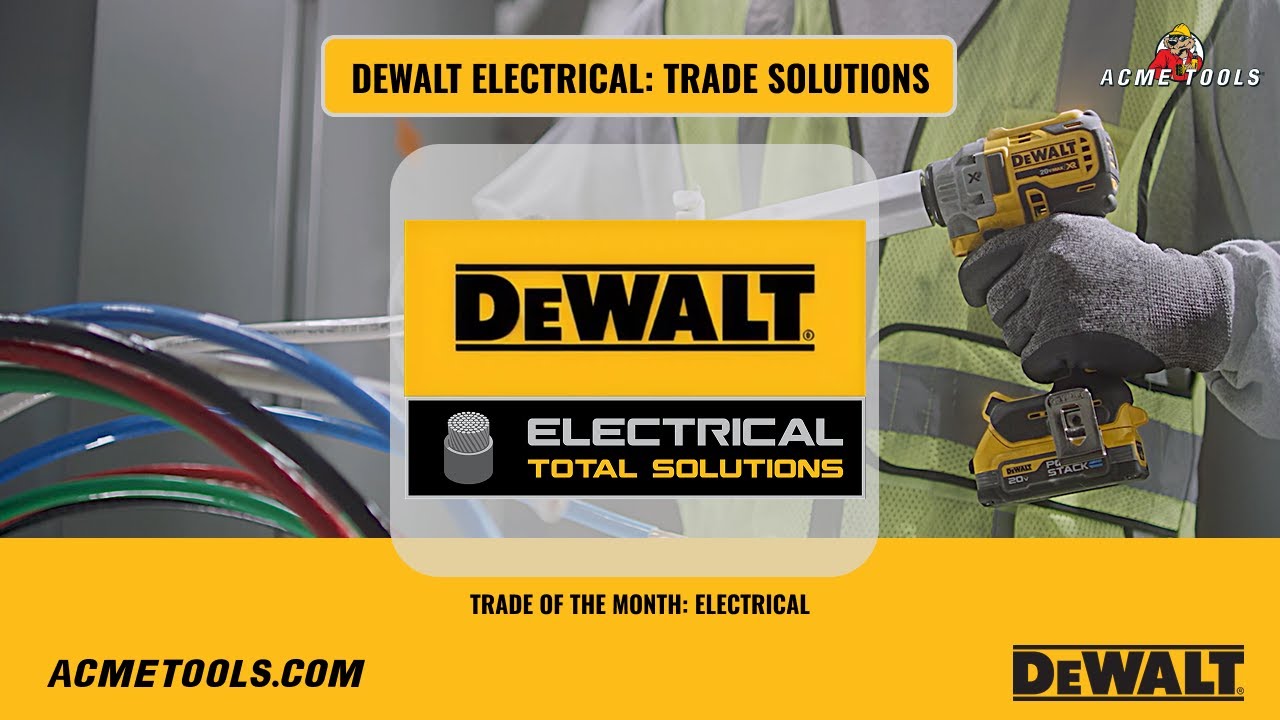 Revisiting The DeWalt Electrical Total Solutions Lineup
