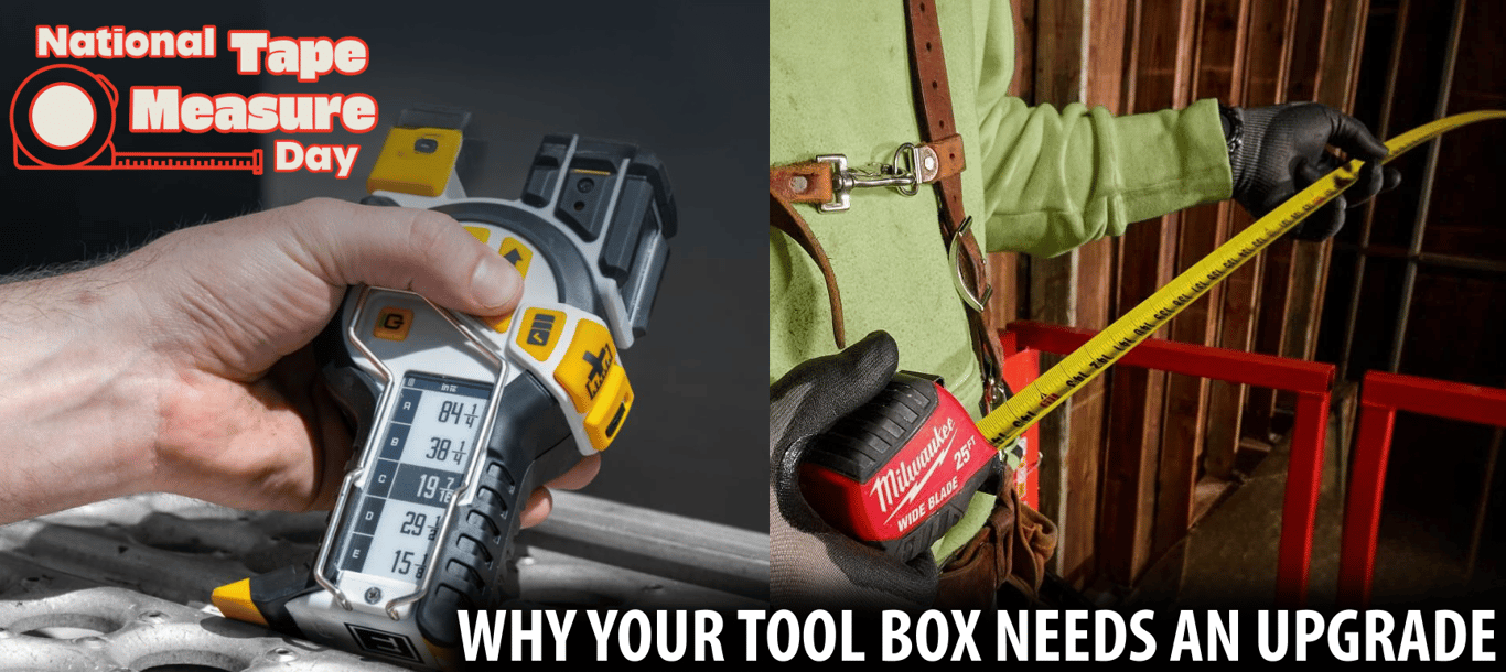 Happy National Tape Measure Day: Why Your Toolbox Needs an Upgrade