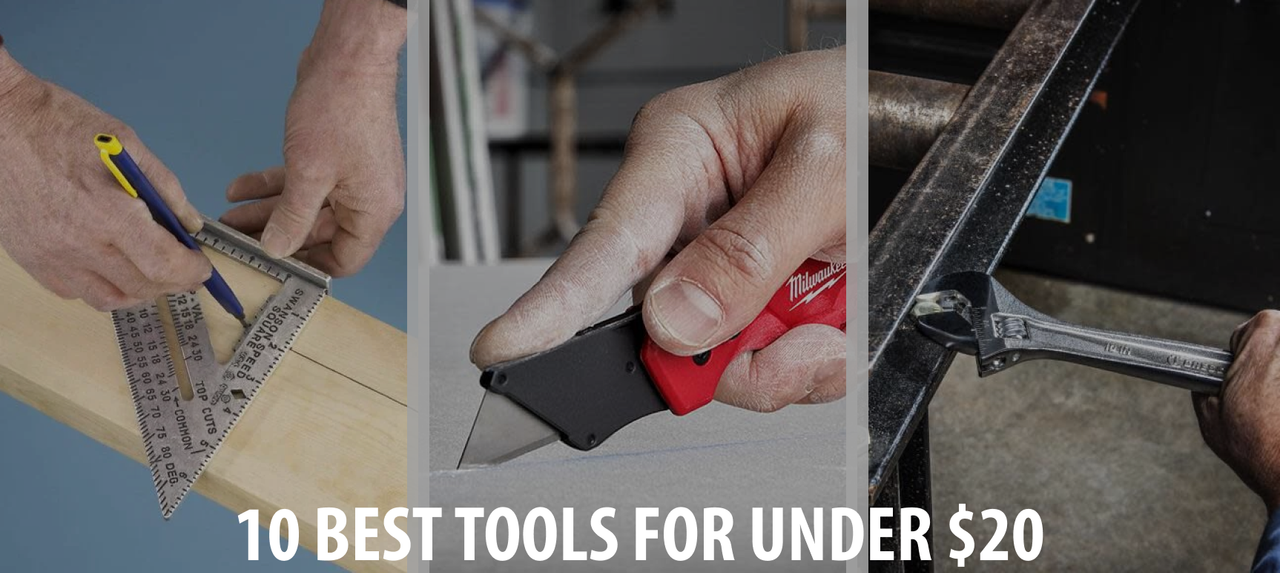 The 10 Best Tools for Under $20