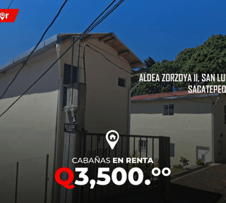 Cabañas en Renta en Aldea Zorzoya II, San Lucas, Sac