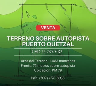 VENTA TERRENO DE 1.083 MANZANAS SOBRE AUTOPISTA PUERTO QUETZAL