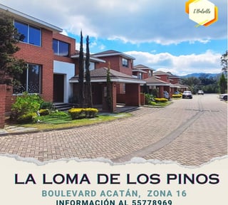ZONA 16, ACATÁN, CASA GRANDE EN RENTA. LA LOMA DE LOS PINOS,