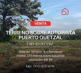 VENTA 6.43 MANZANAS AUTOPISTA PUERTO QUETZAL. KM 94.5