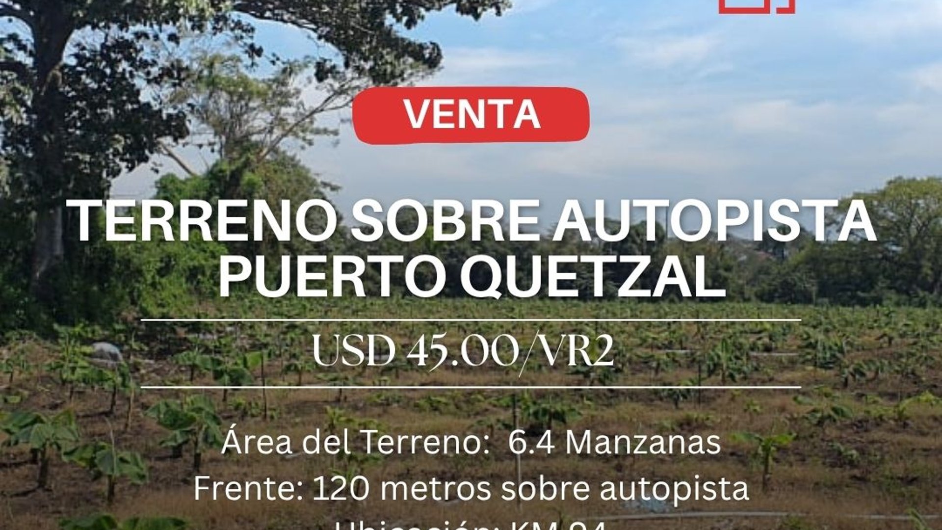 VENTA 6.43 MANZANAS AUTOPISTA PUERTO QUETZAL. KM 94.5