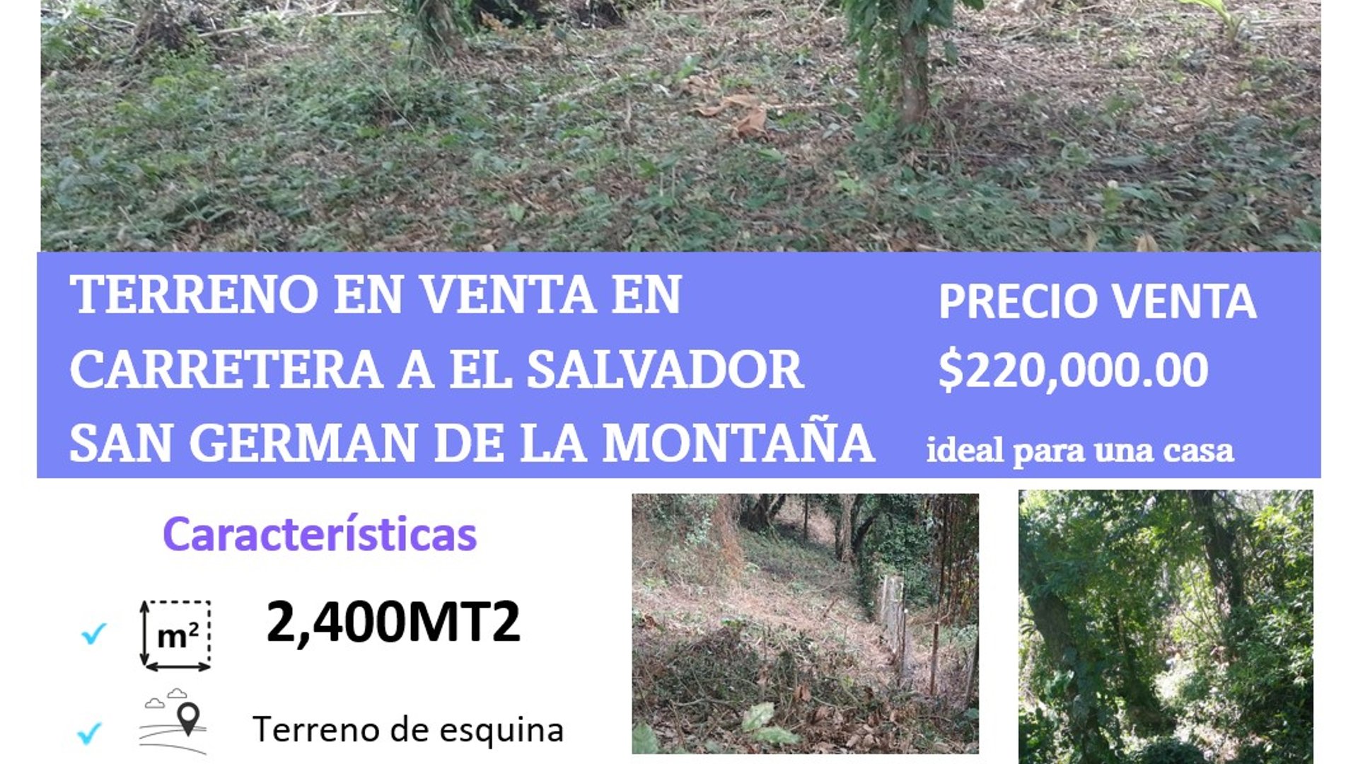 Vendo Terreno Carretera a El Salvador km 20.5 SAN GERMAN DE LA MONTANA