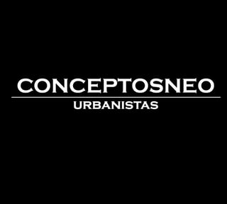 Conceptos Neo Urbanistas, S.A.