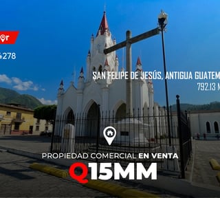 Propiedad Comercial en venta San Felipe de Jesús, Antigua Guatemala
