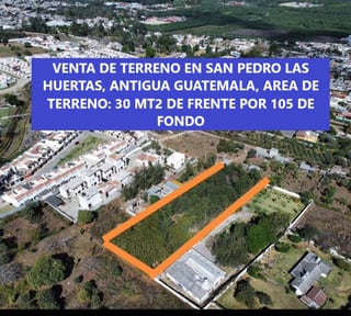 Vendo Terreno en San Pedro las Huertas ANTIGUA GUATEMALA.