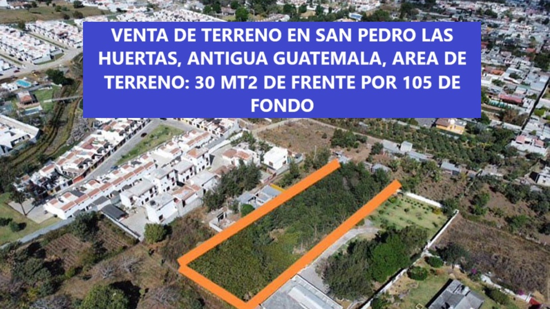 Vendo Terreno en San Pedro las Huertas ANTIGUA GUATEMALA.