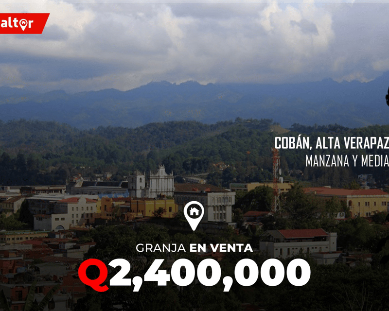 Granja en Venta en Cobán, Alta Verapaz 